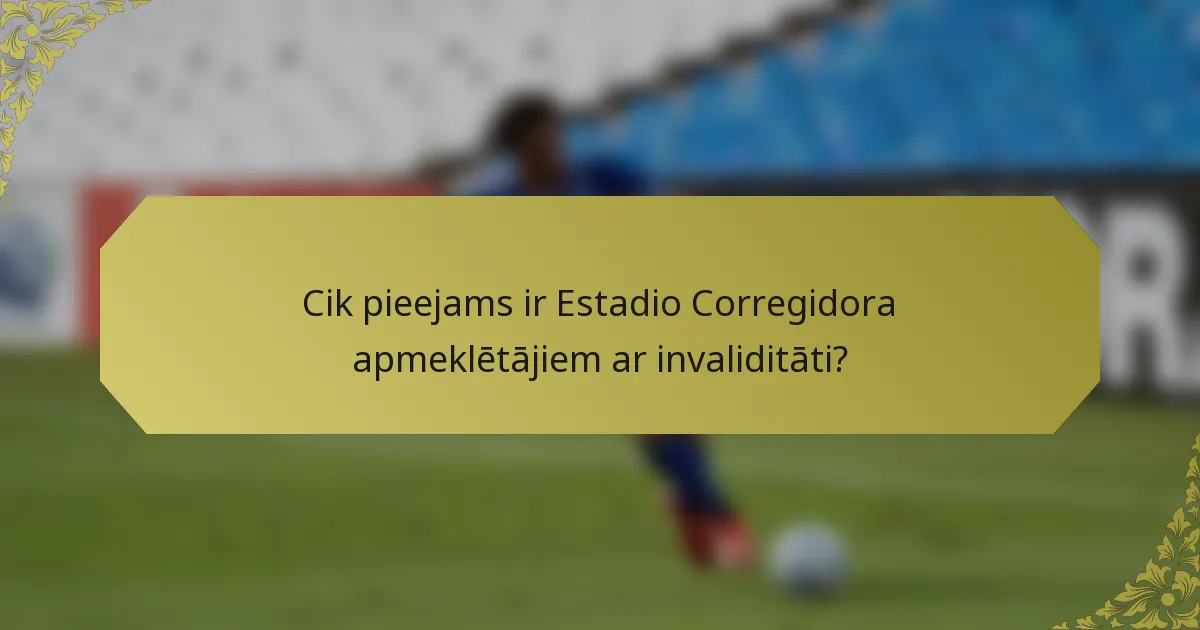 Cik pieejams ir Estadio Corregidora apmeklētājiem ar invaliditāti?